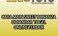 Cara Main Sweet Bonanza Di Bandar Togel Online Terbaik