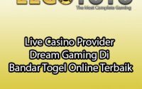 Live Casino Provider Dream Gaming Di Bandar Togel Online Terbaik