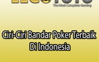 Ciri-Ciri Bandar Poker Terbaik Di Indonesia