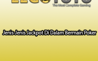 Jenis-Jenis Jackpot Di Dalam Bermain Poker